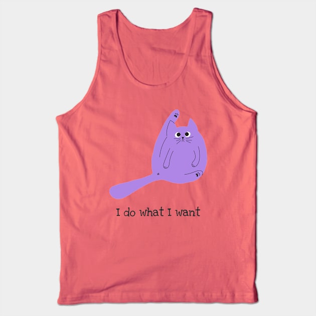 I do what I want Tank Top by G-DesignerXxX